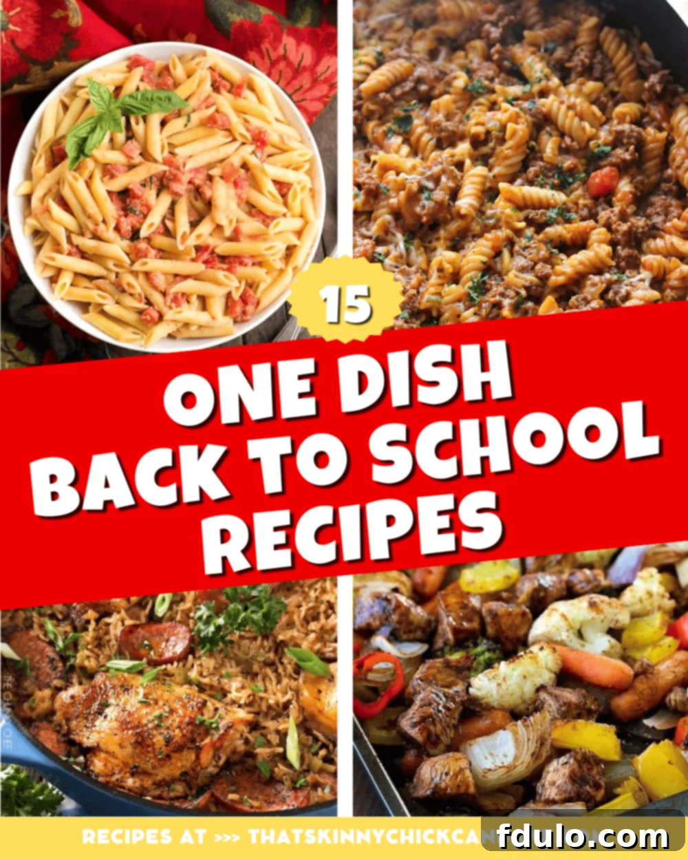 A collage of four vibrant one-dish meal photos, including pasta, roasted chicken, and a skillet meal, with text overlay 'Best One Dish Meals - Delicious easy dinner recipes for back to school'.